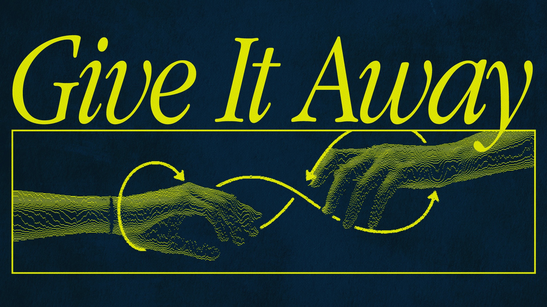 Give It Away - Sermon Series - Finals - HD Title Slide